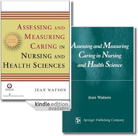 Assessing and Measuring Caring in Nursing and Health Sciences